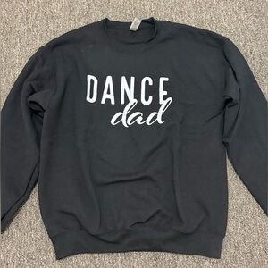 Gildan black dance dad sweatshirt size M